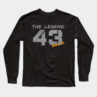 The legend 43 never die#12 Long Sleeve T-Shirt
